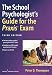 The School Psychologist's Guide for the Praxis® Exam, Third Edition