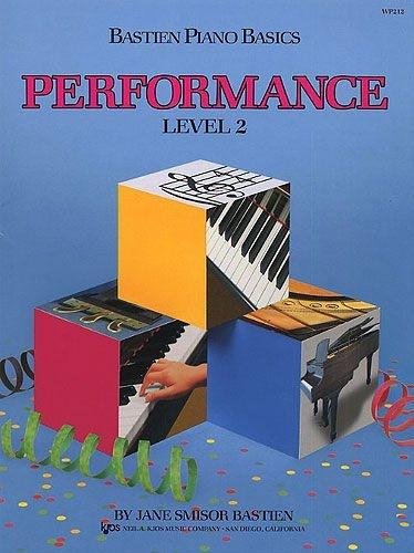Bastien Piano Basics, Level 2, Performance B00CZVBP06 Book Cover