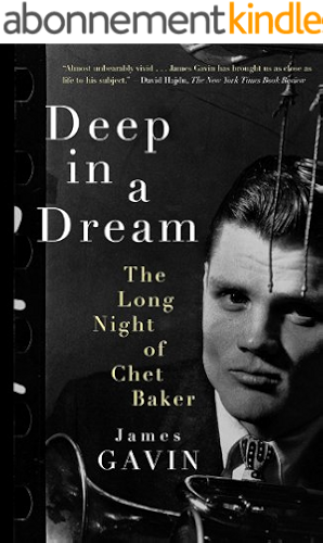 Download Deep in a Dream: The Long Night of Chet Baker (English Edition) PDF