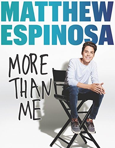 Matthew Espinosa: More Than Me Hardcover – April 4, 2017