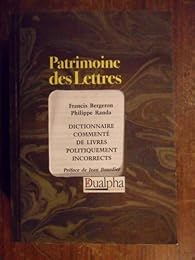 Dictionnaire commenté de livres politiquement incorrects