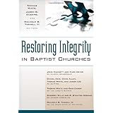 Restoring Integrity in Baptist Churches