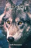 She-Wolf I (French Edition) by Gaëlle Bonnassieux