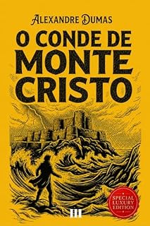 Livro O Conde de Monte Cristo: Edição Especial Ilustrada de Luxo Volume III (O Conde de Monte Cristo : Edição Especial de Luxo Livro 3)