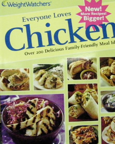 Everyone Loves Chicken (Weight Watchers) by (Unknown Binding)