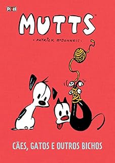 Mutts: Cães, Gatos e Outros Bichos