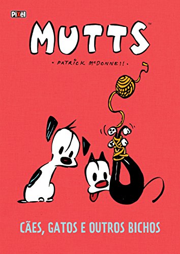 Livro Mutts Cães, Gatos e Outros Bichos
