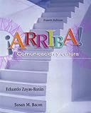 ¡Arriba! Comunicación y Cultura, Zayas-Bazán, Eduardo F. and Bacon, Susan, 0131175297