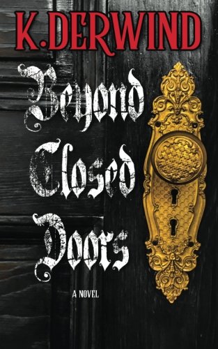 Beyond Closed Doors (Volume 1)