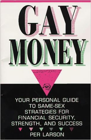 Gay Money Your Personal Guide To Same Sex Strategies For Financial Security Strengthand Success Per Larson 9780440507994 Amazon Com Books