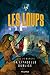 La citadelle oubliée (Les Loups t. 3) (French Edition) by 