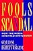 Fools for Scandal: How The Media Invented Whitewater