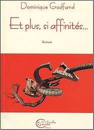 Et plus, si affinités