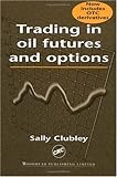 Image de Trading in Oil Futures and Options