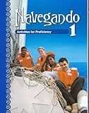Navegando 1 : Activities for Proficiency