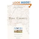 Slave Country: American Expansion and the Origins of the Deep South
