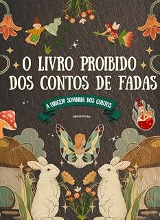 Livro O Livro Proibido dos Contos de Fadas: A Origem Sombria dos Contos