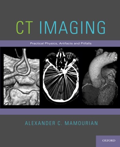CT Imaging Practical Physics, Artifacts, and Pitfalls (Paperback)