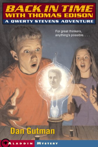 Back in Time with Thomas Edison:Qwerty Stevens Adventures (Qwerty Stevens Adventures (Paperback))