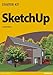 SKETCHUP STARTER KIT (French Edition) by 
