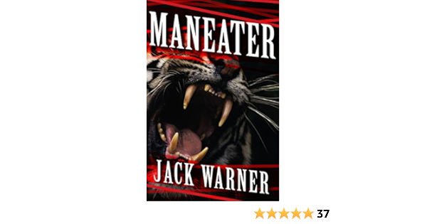 Maneater Kindle Edition By Warner Jack Literature Fiction Kindle Ebooks Amazon Com