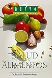 Salud Por Los Alimentos/ Healthy Foods (Spanish Edition) by 