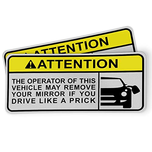 Funny Attention Sticker for Motorcycles, Riders and Gifts - The Operator of This Vehicle May Remove Your Mirror If You Drive Like A Prck (2 Pack) - Thumbnail 3
