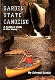 Garden State Canoeing: A Paddler's Guide to New Jersey