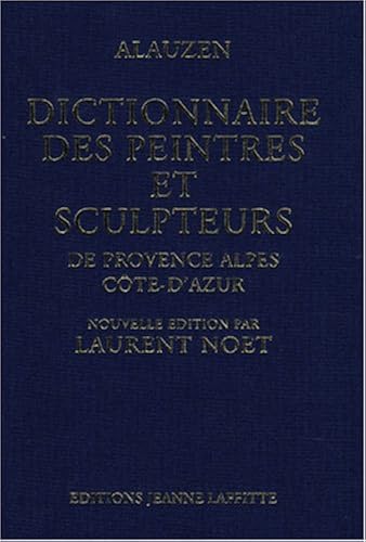 Download Dictionnaire des peintres et des sculpteurs de Provence-Alpes-Côte d'Azur PDF