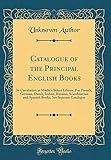 Catalogue of the Principal English Books: In Circulation at Mudie's Select Library; For French, Germ by 