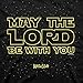 Kerusso May The Lord Be with You Scripture Black Cotton Crew Neck T-Shirt, Large