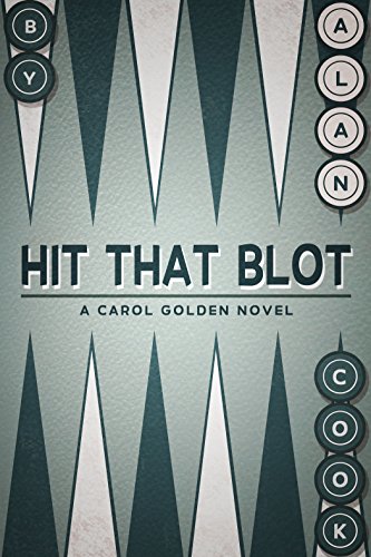 Hit that Blot: A Carol Golden Novel