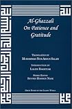 Al-Ghazzali On Patience and Gratitude (The Deliverers)
