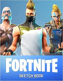 fortnite sketch book 8 5 x 11 personalized artist sketchbook 109 pages sketching drawing and creative doodling notebook and sketchbook to draw and - amazon prime !   fortnite deal