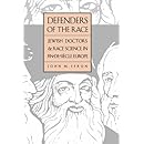 Defenders of the Race: Jewish Doctors and Race Science in Fin-de-Si&egrave;cle Europe