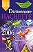 Dictionnaire Hachette 2006 Noms Propres Inclus by 