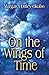 On the Wings of Time by 