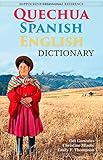 Quechua-Spanish-English Dictionary: A Hippocrene Trilingual Reference by Odi Gonzales, Christine Mladic Janney