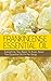 Frankincense Essential Oil: Everything You Need To Know About The Essential Oil Fit For Kings (The Essential Oils Uncovered Series - Frankincense Book 3)
