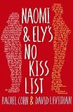 Front cover for the book Naomi and Ely's No Kiss List by Rachel Cohn