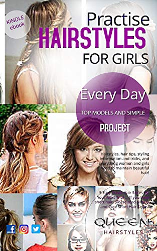Practise Hairstyles For Girls Every Day Top Models And Simple