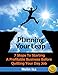Planning Your Leap: 7 Steps To Starting A Profitable Business Before Quitting Your Day Job