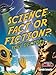 Science Fact or Fiction? You Decide! (Crabtree Connections Level 3 - Below-Average)