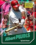 Albert Pujols (The World's Greatest Athletes) by 