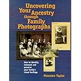 Uncovering Your Ancestry Through Family Photographs (PBS Ancestor)