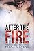 After the Fire (Through Hell and Back Book 2)