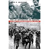 The GI Offensive in Europe: The Triumph of American Infantry Divisions (Modern War Studies)
