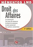 Droit des Affaires : Le commercant Les actes de commerce Le fonds de commerce Le bail commercail Les contrats commerciaux by 