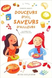 Douceurs d'ici, saveurs d'ailleurs