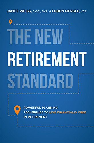 Download The New Retirement Standard: Powerful Planning Techniques To Live Financially Free In Retirement